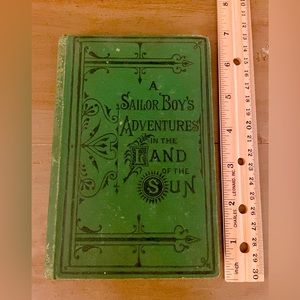 A Sailor Boy’s Adventures in the Land of the Sun 1874 Thomas Frost Antique Book